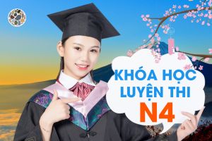 KHÓA HỌC TIẾNG NHẬT LUYỆN THI N4