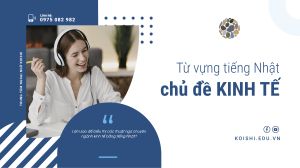 Từ vựng tiếng Nhật về chủ đề Kinh tế