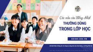 Các mẫu câu tiếng Nhật thường dùng trong lớp học