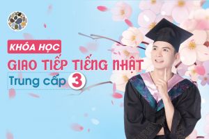 KHÓA HỌC GIAO TIẾP TRUNG CẤP 3