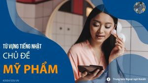 Dạy tiếng Nhật N5 chủ đề Mỹ phẩm